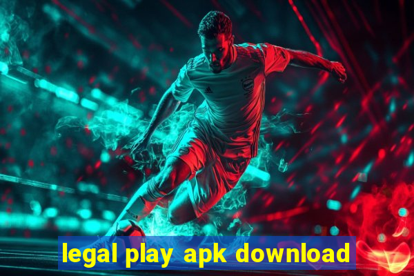 legal play apk download